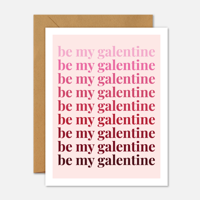Be My Galentine Gradient - Galentine's Day Card - Footnotes Paper