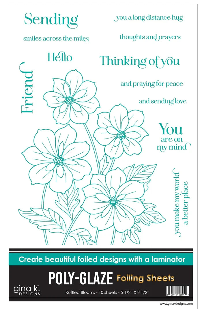 Gina K. Designs - Poly-Glaze Foiling Sheets - Ruffled Blooms. 10 sheets. Available at Embellish Away located in Bowmanville Ontario Canada.