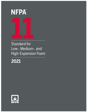 NFPA 11 Standard for Low-, Medium, and High-Expansion Foam 2021