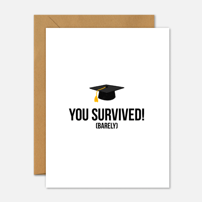 You Survived (Barely) – Graduation Card - Footnotes Paper