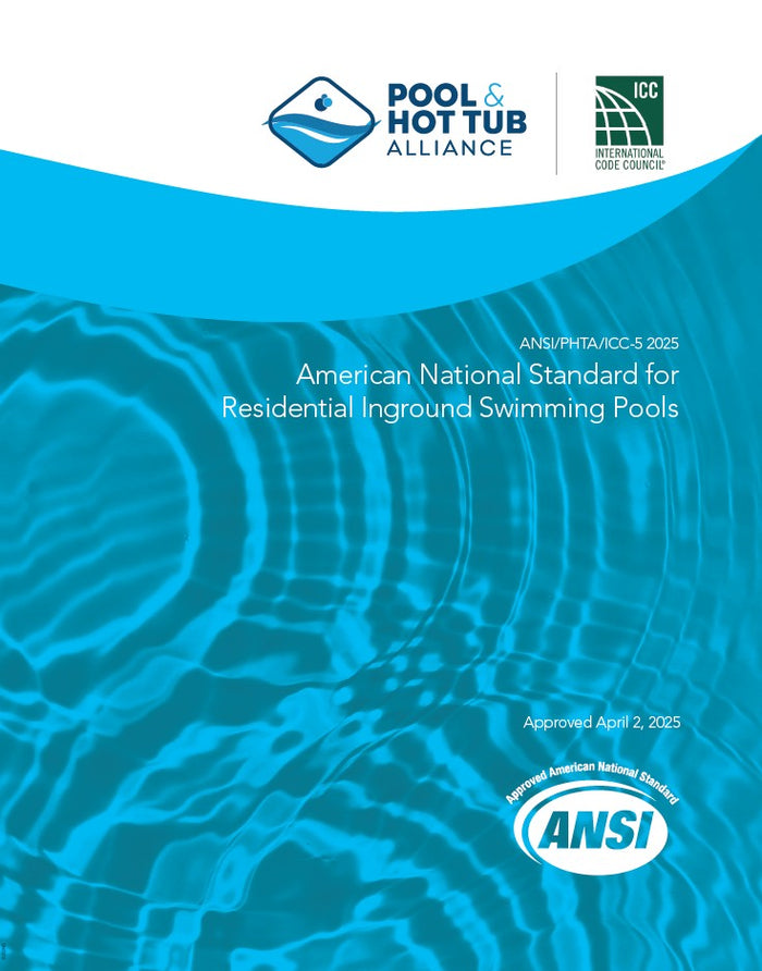 ANSI/PHTA/ICC-5 2025 American National Standard for Residential Inground Swimming Pools