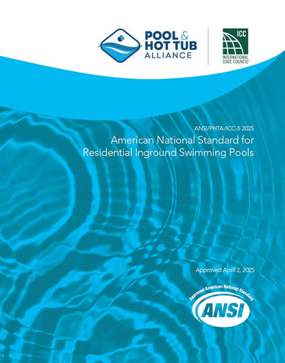 ANSI/PHTA/ICC-5 2025 American National Standard for Residential Inground Swimming Pools