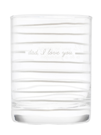Dad, I Love You- Rocks Glass - Pine & Moss