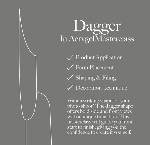 Dagger in Acrygel Masterclass
