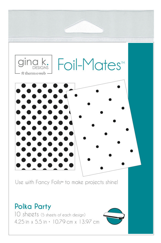 Gina K. Designs - Foil-Mates Remix - 4.25 x 5.5 - HPolka Party. Add sparkle and shine with Foils. Available at Embellish Away located in Bowmanville Ontario.