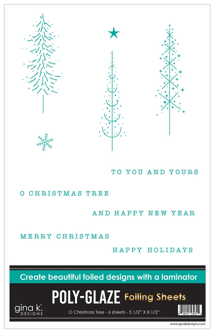 Gina K. Designs Poly-Glaze Foiling Sheets - O Christmas Tree. This package includes 6 sheets – 5 1/2” X 8 1/2”. At Embellish Away in Bowmanville Ontario Canada.