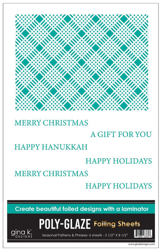 Gina K. Designs - Poly-Glaze Foiling Sheets - Seasonal Patterns and Phrases. Includes 6 sheets – 5 1/2”X8 1/2. At Embellish Away in Bowmanville Ontario Canada