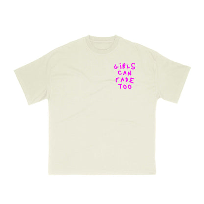 Girls Can Fade Too Tee - Off White/Pink