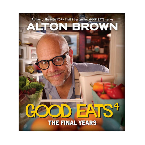 Good Eats 4 The Final Years