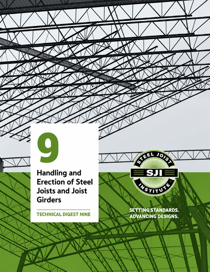 Handling and Erection of Steel Joists and Joist Girders, Technical Digest No. 9, 2025