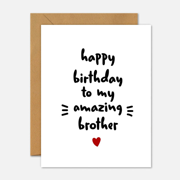 Happy Birthday To My Amazing Brother Birthday Card - Footnotes Paper