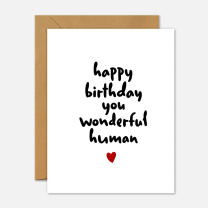 Happy Birthday You Wonderful Human - Birthday Card - Footnotes Paper