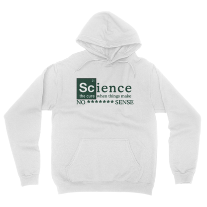 No ******* Sense Hoodie White