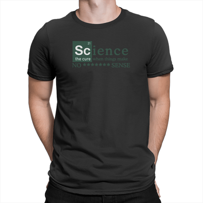 No ******* Sense Unisex Shirt Black