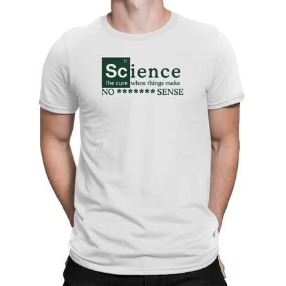 No ******* Sense Unisex Shirt White