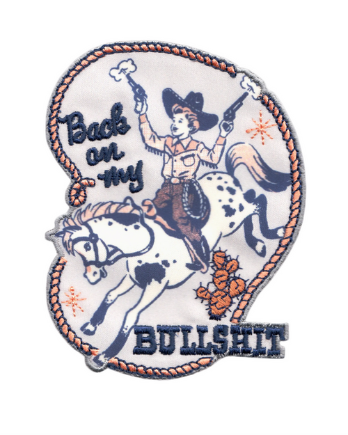 Back on my bullshit, Steven Rhodes design, rodeo embroidered iron on patch by square deal recordings sold by Le Monkey House