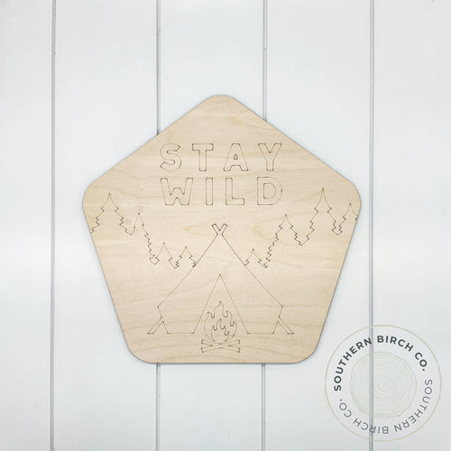 Stay Wild Etched Blank