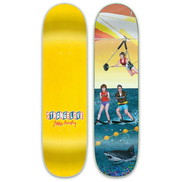 Strange Love - Max Murphy Milwaukee’s Finest Deck (8.5")