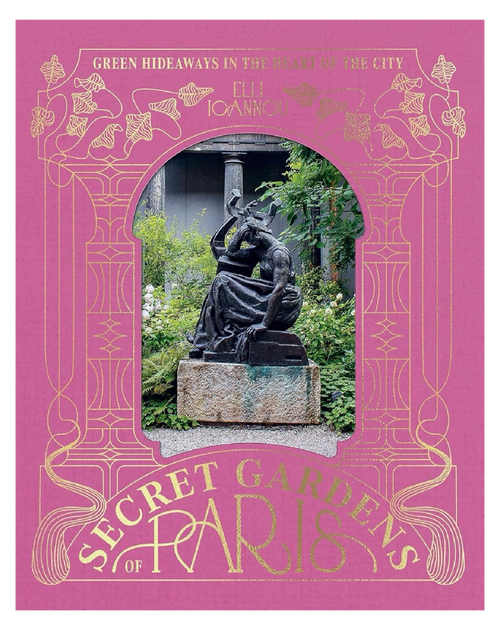 Book cover of 'Secret Gardens of Paris' with a statue and garden on a pink background
